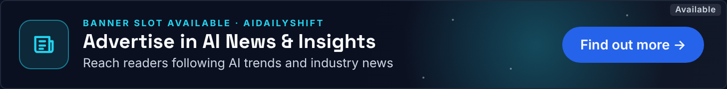 Advertise in AI News & Insights – banner slot available, see ad options